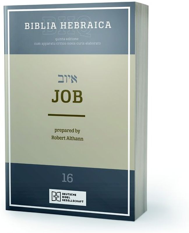Biblia Hebraica Quinta (BHQ). Gesamtwerk zur Fortsetzung / Job