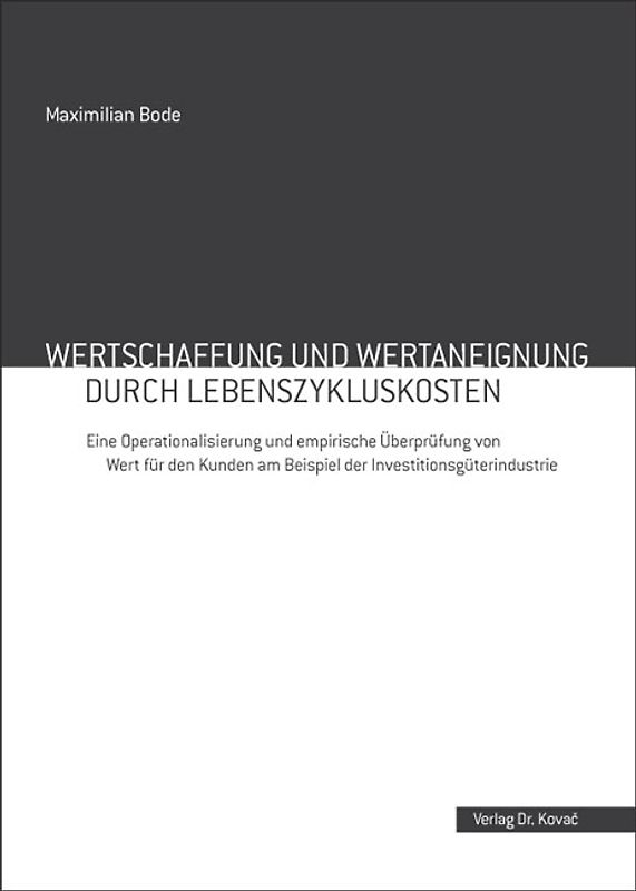 Wertschaffung und Wertaneignung durch Lebenszykluskosten