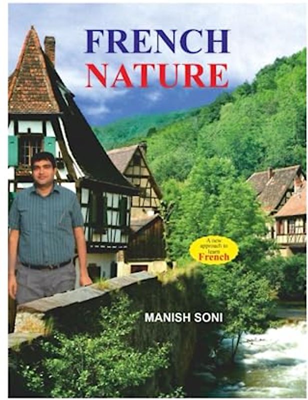 French Nature: Speak about French Nature like a Native French Speaker within two days
