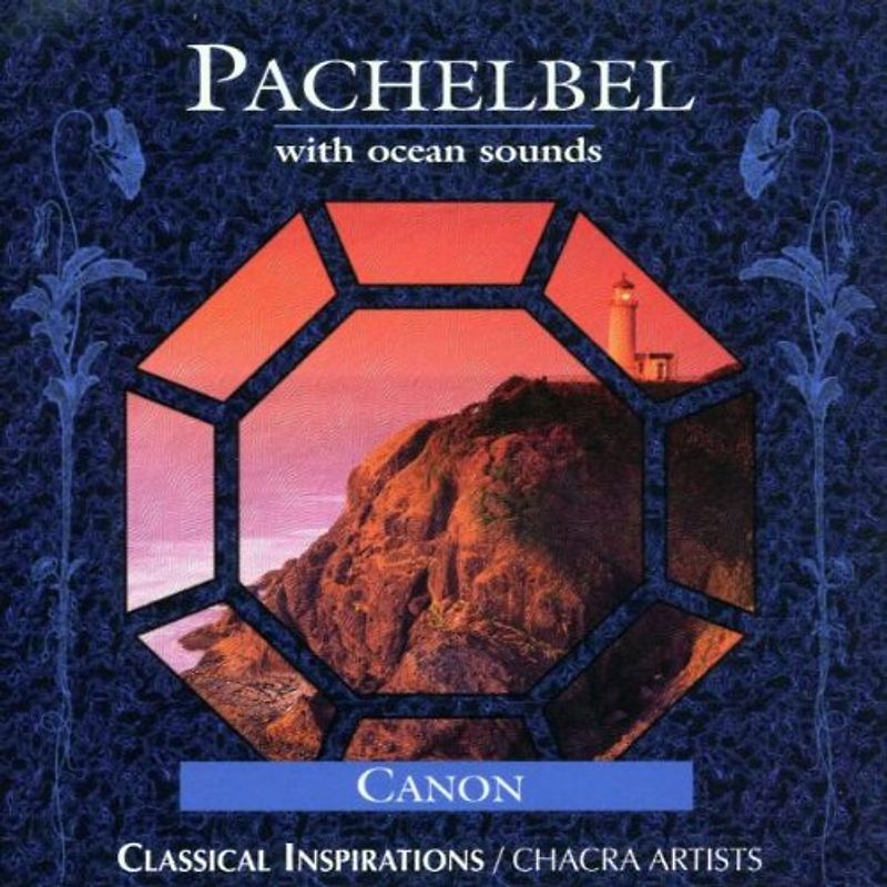 Chacra Artists - Pachelbel/With Ocean Sounds