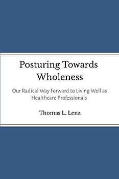 Posturing Towards Wholeness