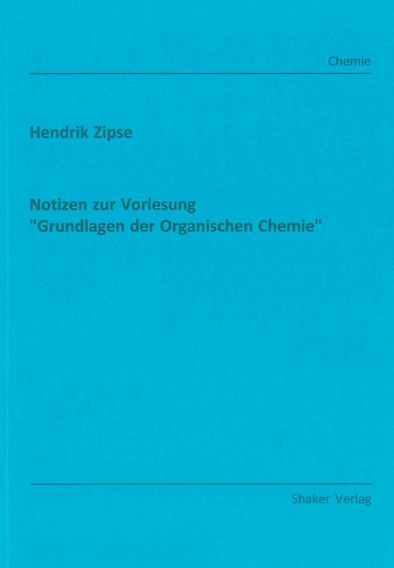Notizen zur Vorlesung "Grundlagen der Organischen Chemie"