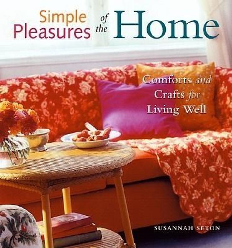 Simple Pleasures of the Home