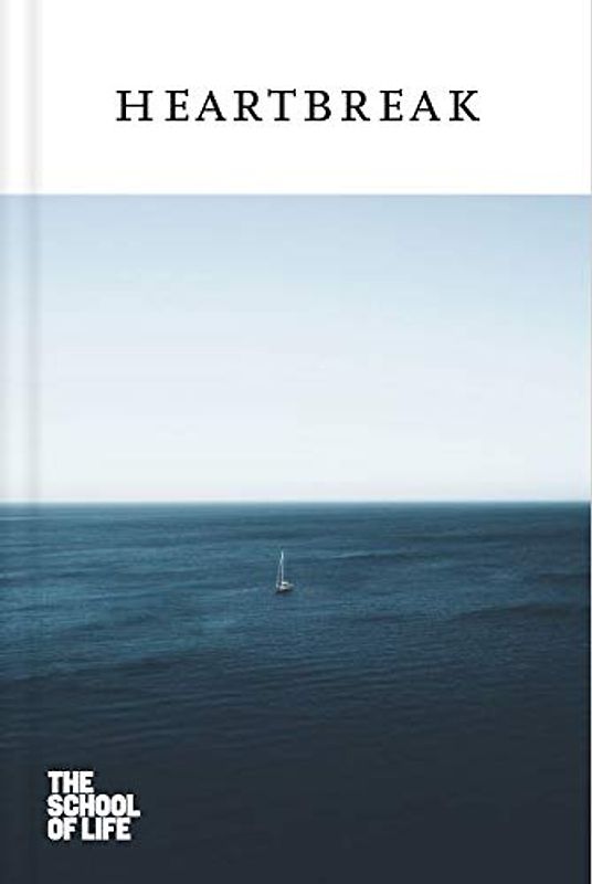 Heartbreak (School of Life Love)