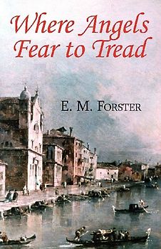 Where Angels Fear to Tread