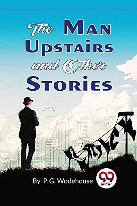 The Man Upstairs and Other Stories