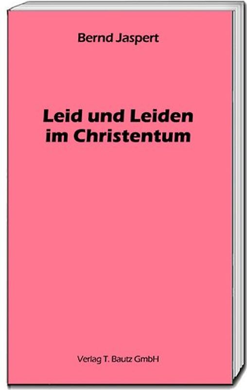 Leid und Leiden im Christentum