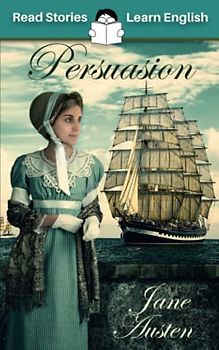 Persuasion: CEFR level B2 (ELT Graded Reader)