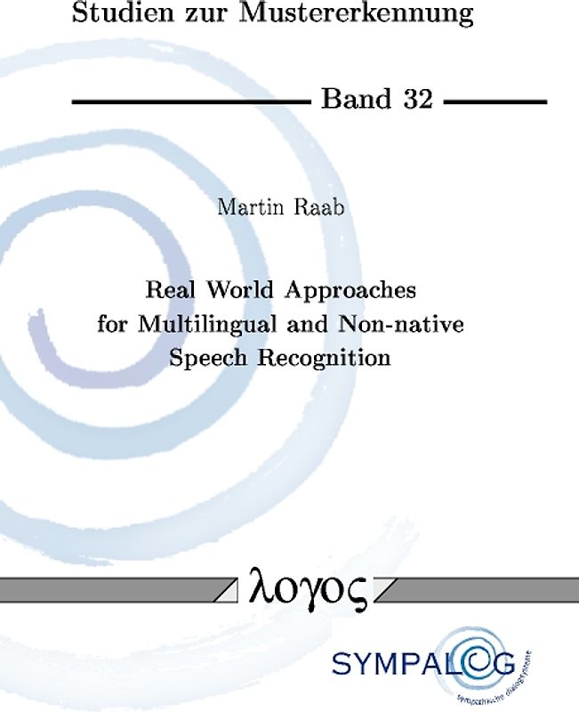Real World Approaches for Multilingual and Non-native Speech Recognition