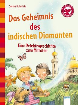Das Geheimnis des indischen Diamanten. Eine Detektivgeschichte zum Mitraten