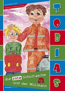 Tobias, die rote Schultasche und der Müllmann