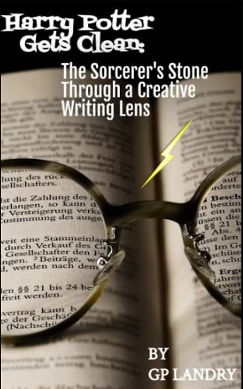 Harry Potter Gets Clean: The Sorcerer's Stone Through a Creative Writing Lens