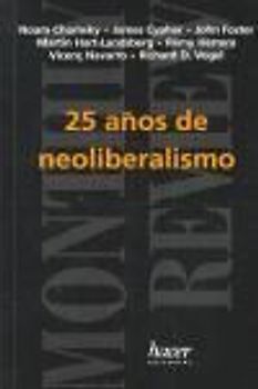 25 años de neoliberalismo