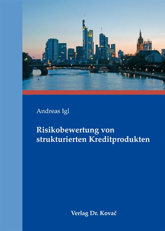 Risikobewertung von strukturierten Kreditprodukten