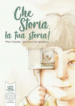 Che storia, la tua storia!