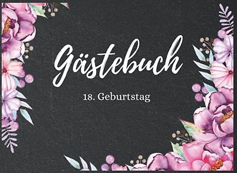 Gästebuch 18. Geburtstag: Eintragbuch mit Fragen an die Geburtstagsgäste | Geburtstagsgrüße und Ratschläge fürs Älterwerden eintragen | Lustige Geschenkidee