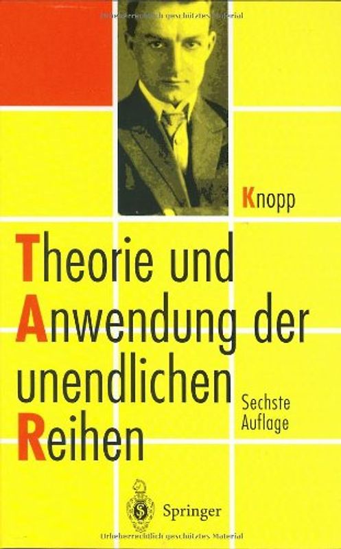 Theorie und Anwendung der unendlichen Reihen