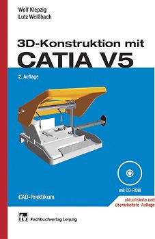 3D-Konstruktion mit CATIA V5