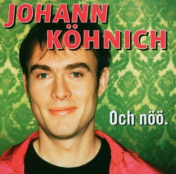 Johann Köhnich - Och Nöö