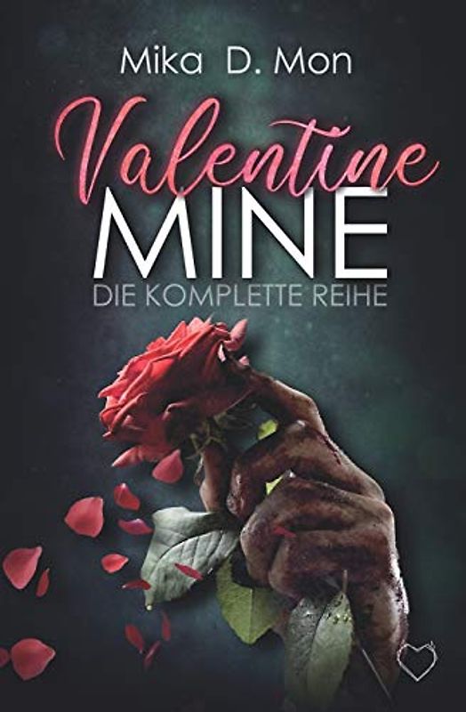 Valentine Mine: Die komplette Reihe