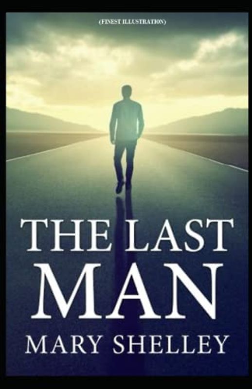 The Last Man: (Finest Illustration)