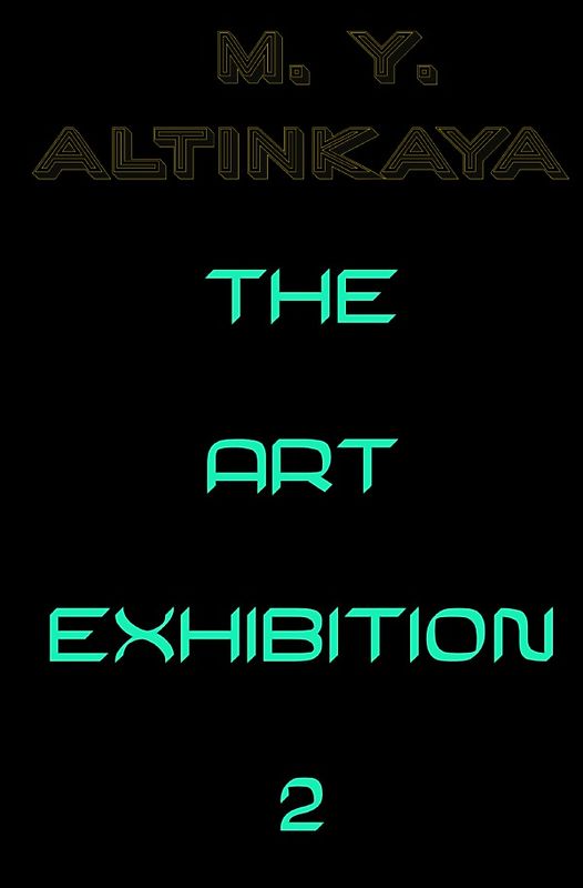 M. Y. ALTINKAYA THE ART EXHIBITION 2