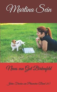 Neues von Gut Birkenfeld: Jedem Tierchen sein Pläsierchen