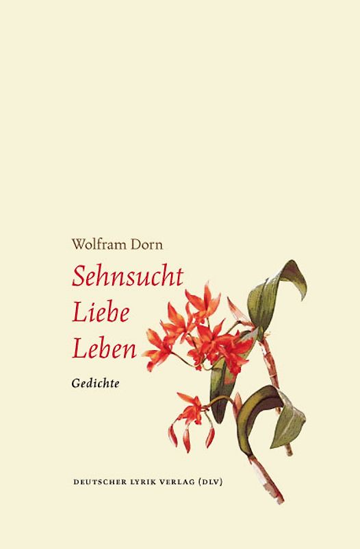 Sehnsucht – Liebe – Leben