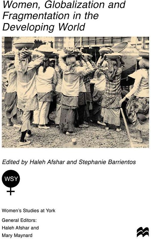 Women, Globalization and Fragmentation in the Developing World