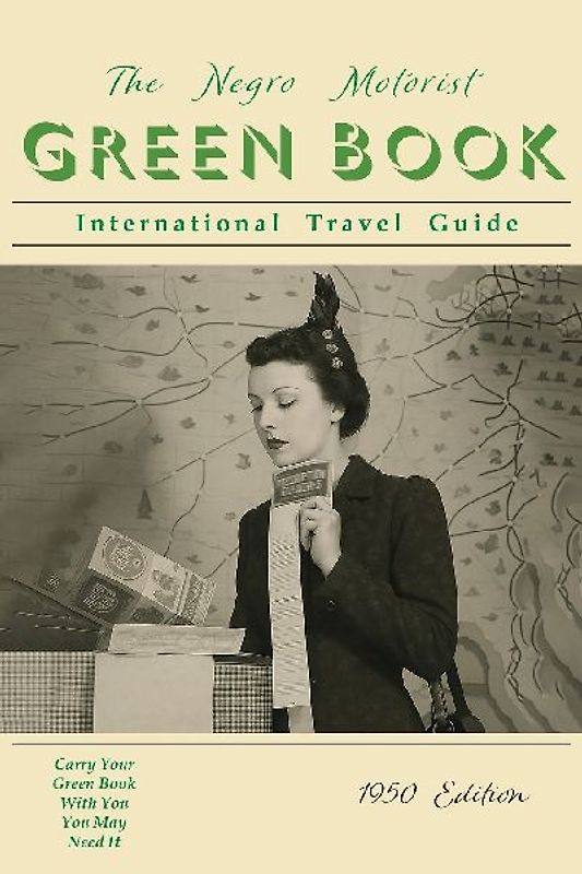 The Negro Motorist Green-Book
