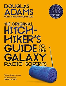 The Original Hitchhiker's Guide to the Galaxy Radio Scripts