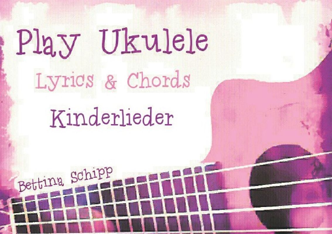 Play Ukulele / Play Ukulele - Kinderlieder