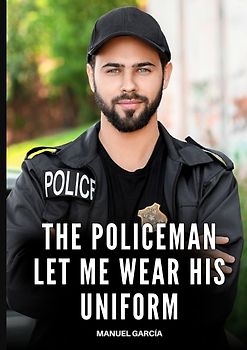 The Policeman let me wear his Uniform