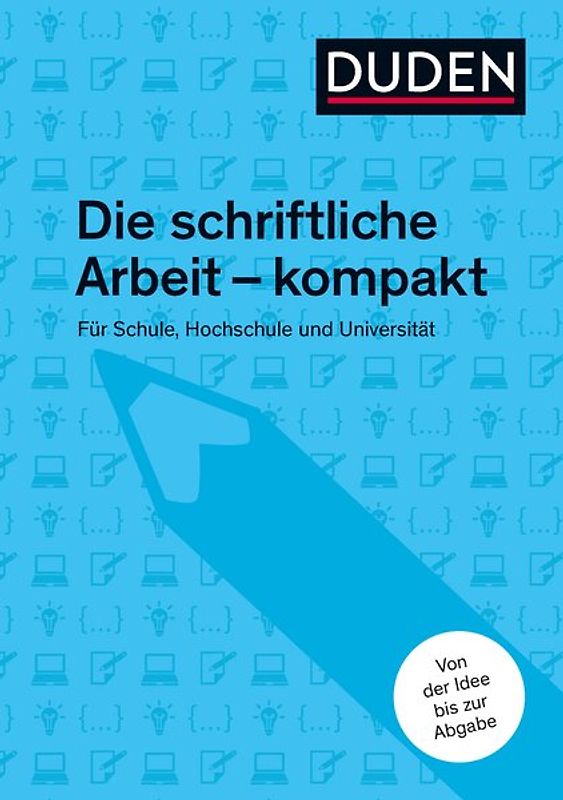 Duden Ratgeber – Die schriftliche Arbeit
