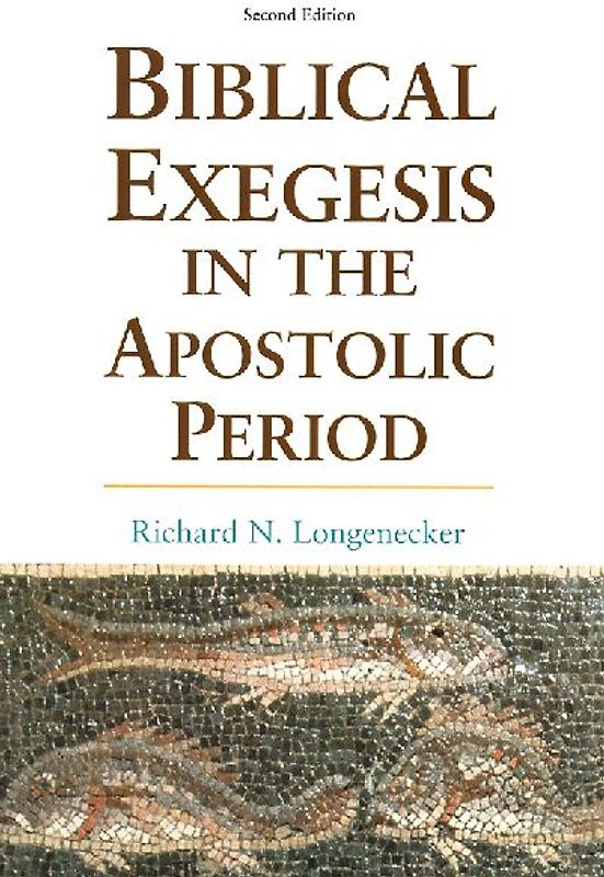Biblical Exegesis in the Apostolic Period