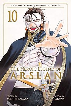 The Heroic Legend of Arslan 10 (Heroic Legend of Arslan, The, Band 10)