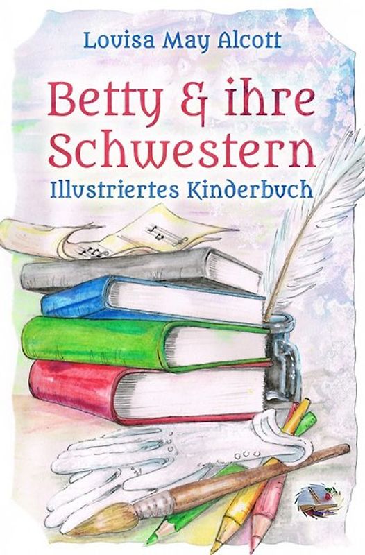 Betty und ihre Schwestern (Illustriert)
