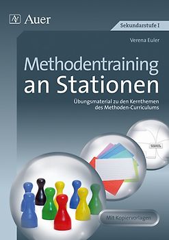 Methodentraining an Stationen. Übungsmaterial zu den Kernthemen des Methoden-Curriculums (5. bis 10. Klasse)