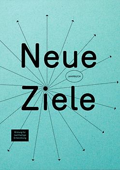 Neue Ziele - Jahrbuch Bildung für nachhaltige Entwicklung