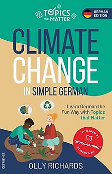 Climate Change in Simple German: Learn German the Fun Way with Topics that Matter