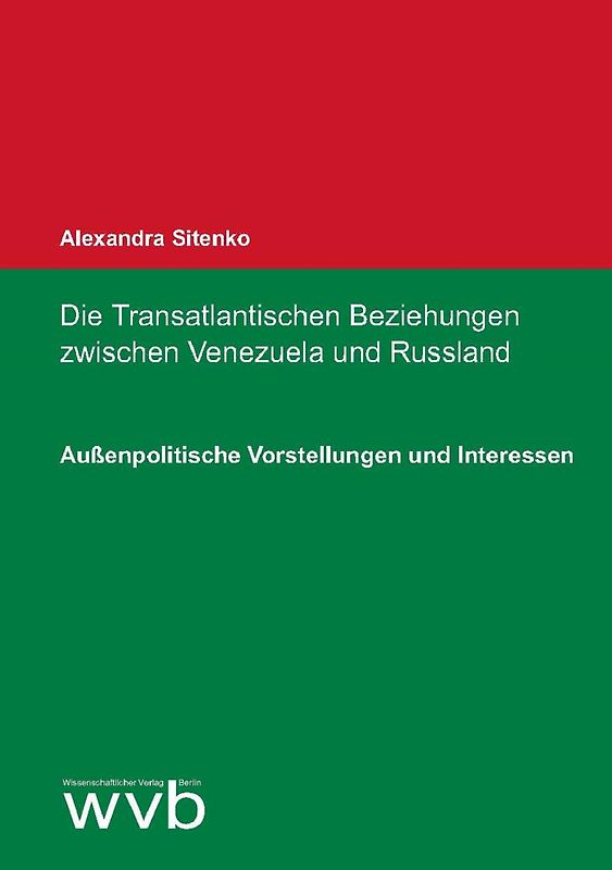 Die Transatlantischen Beziehungen zwischen Venezuela und Russland