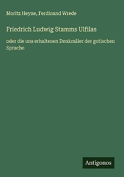 Friedrich Ludwig Stamms Ulfilas