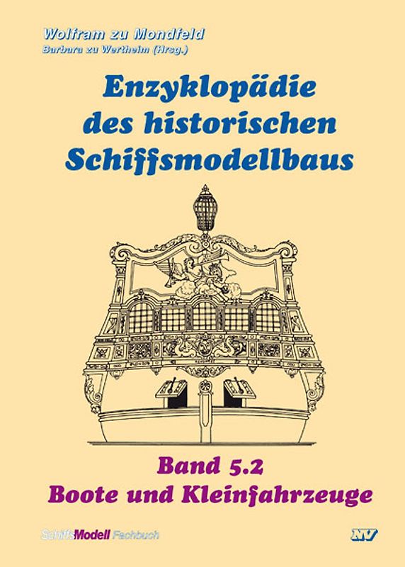 Enzyklopädie des historischen Schiffsmodellbaus / Enzyklopädie des historischen Schiffsmodellbaus - Band 5.2