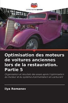 Optimisation des moteurs de voitures anciennes lors de la restauration. Partie 5