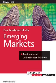 Das Jahrhundert der Emerging Markets