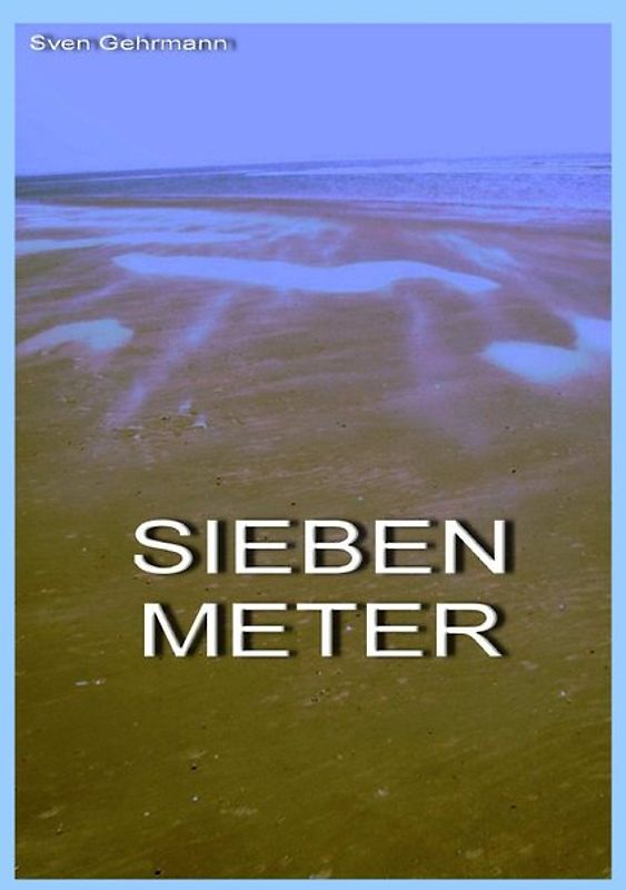 Sieben Meter