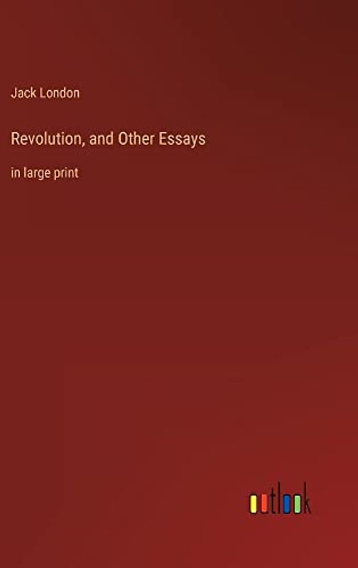Revolution, and Other Essays: in large print