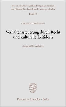 Verhaltenssteuerung durch Recht und kulturelle Leitideen.