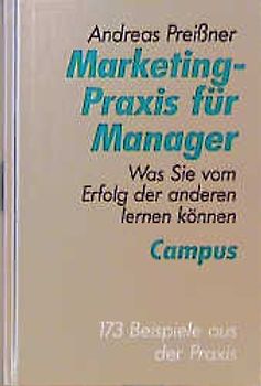 Marketing-Praxis für Manager
