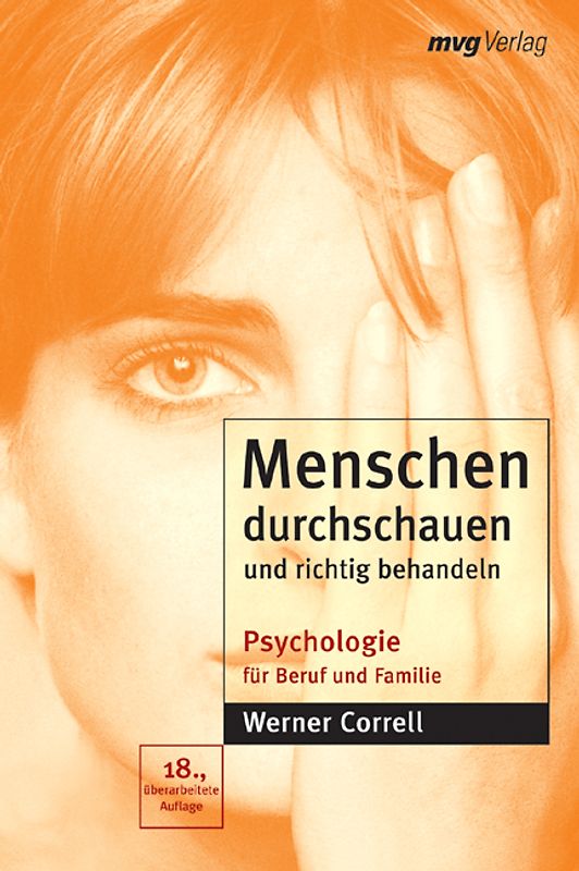 Menschen durchschauen und richtig behandeln. Psychologie für Beruf und Familie